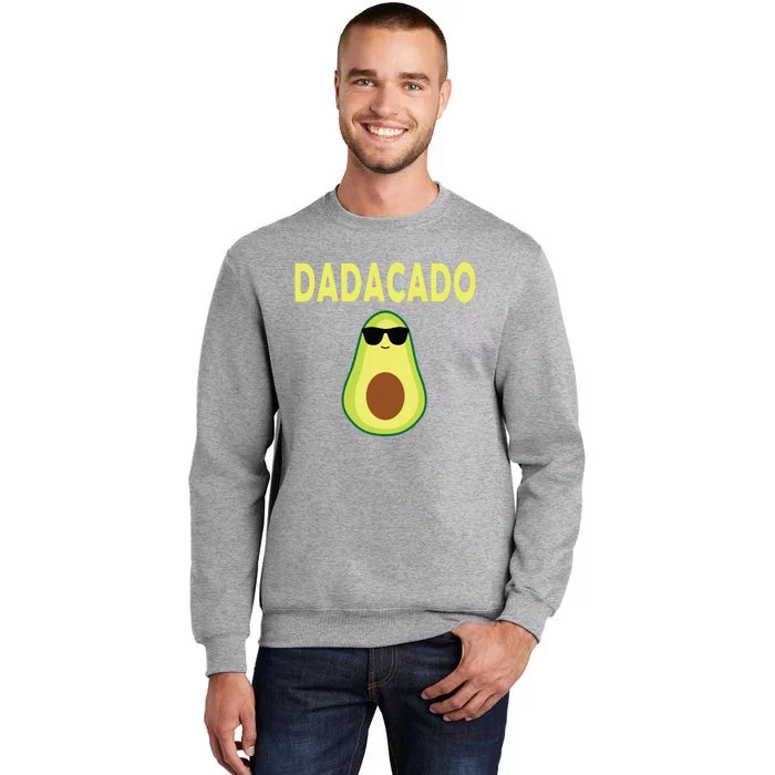 Dadacado Funny Avocado Dad Fathers Day Daddy Tall Sweatshirt