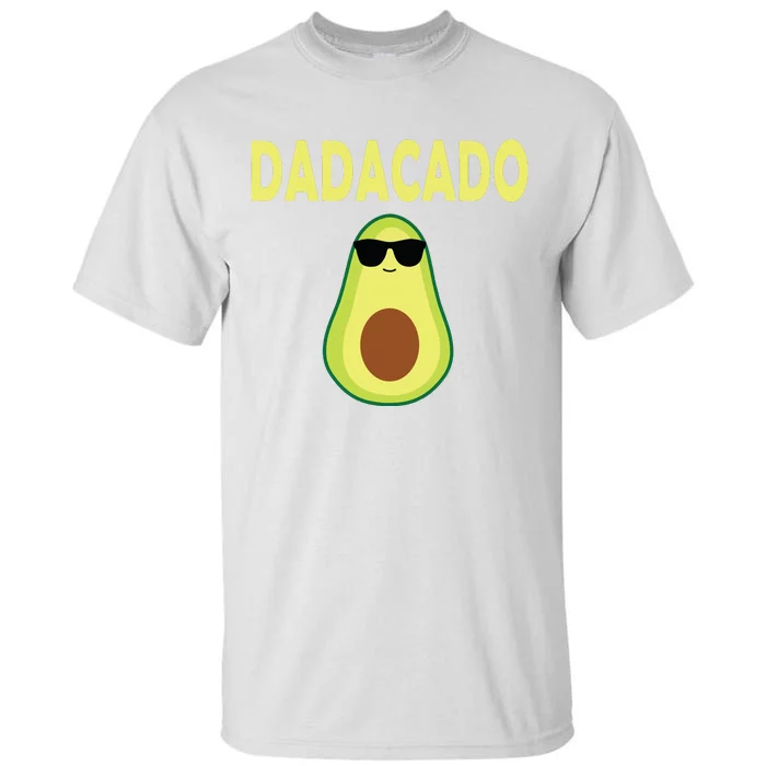 Dadacado Funny Avocado Dad Fathers Day Daddy Tall T-Shirt