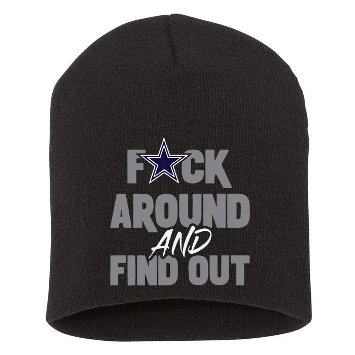 Dallas Fuck Around And Find Out Short Acrylic Beanie