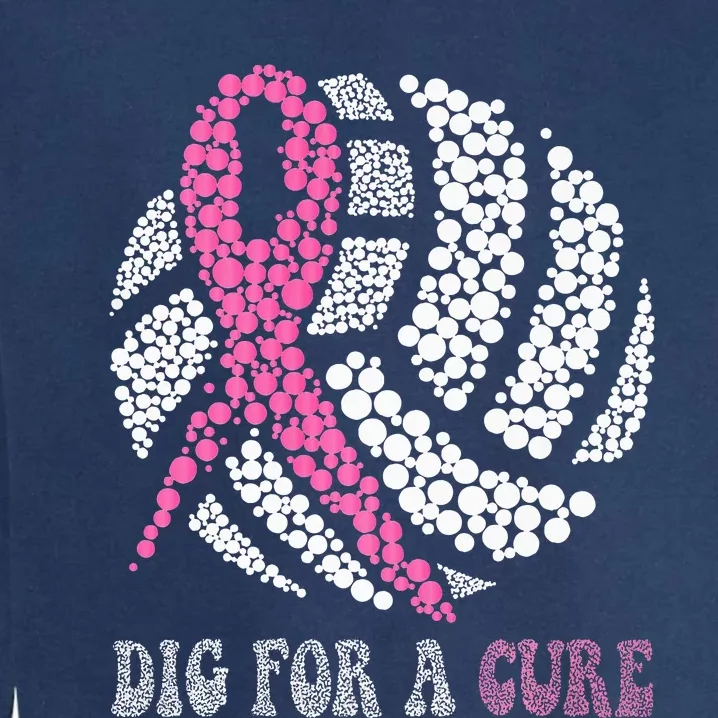 Dig For A Cure Breast Cancer Awareness Volleyball Pink Out Garment-Dyed Sweatshirt