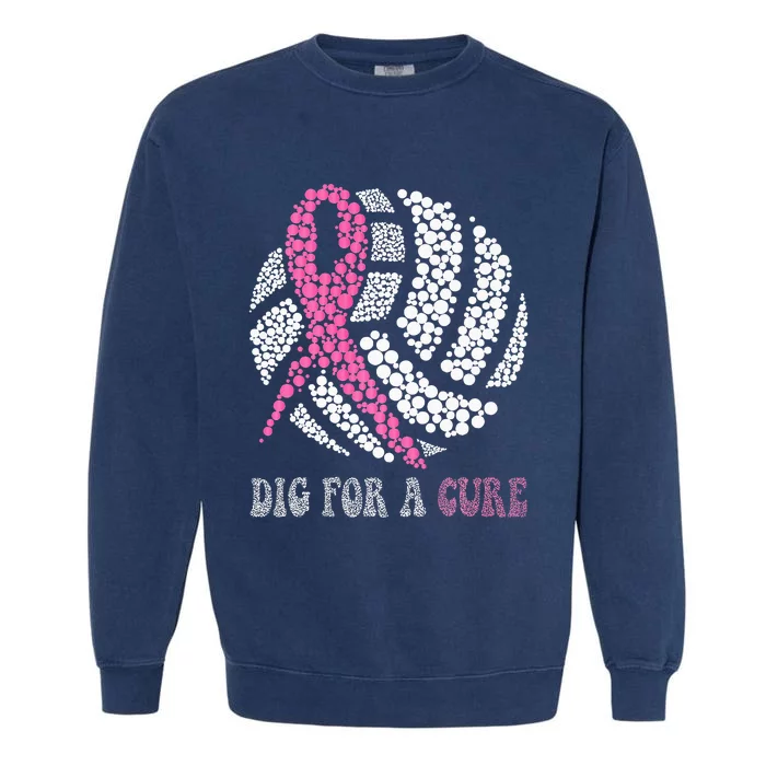 Dig For A Cure Breast Cancer Awareness Volleyball Pink Out Garment-Dyed Sweatshirt