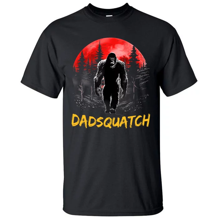 Dadsquatch Funny Bigfoot Dad Sasquatch Yeti Gift Fathers Day Tall T-Shirt