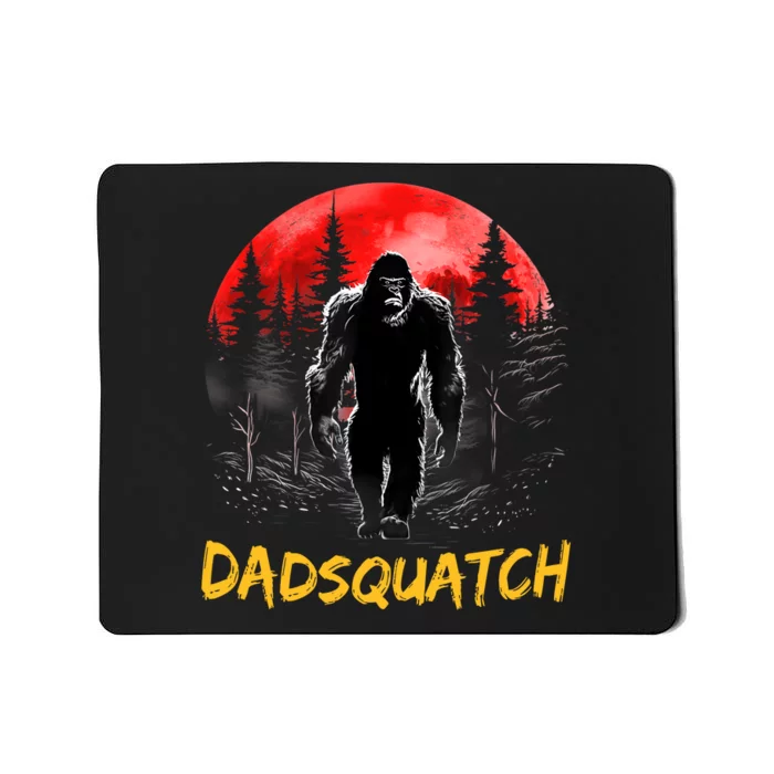 Dadsquatch Funny Bigfoot Dad Sasquatch Yeti Gift Fathers Day Mousepad