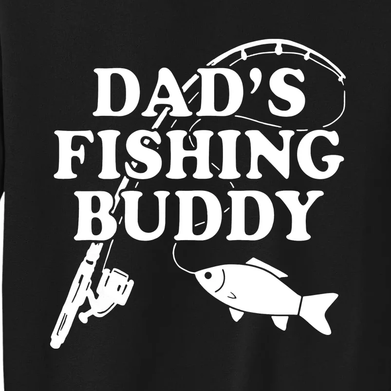 Dads Fishing Buddy Dad Matching Sweatshirt