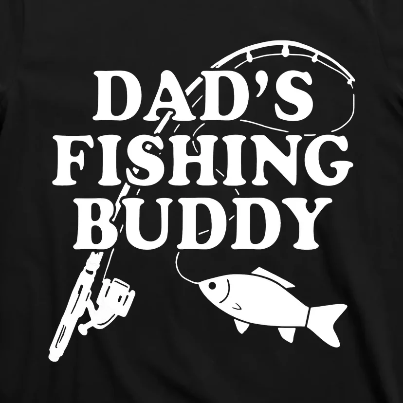 Dads Fishing Buddy Dad Matching T-Shirt