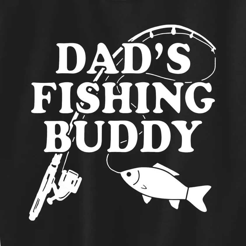 Dads Fishing Buddy Dad Matching Kids Sweatshirt