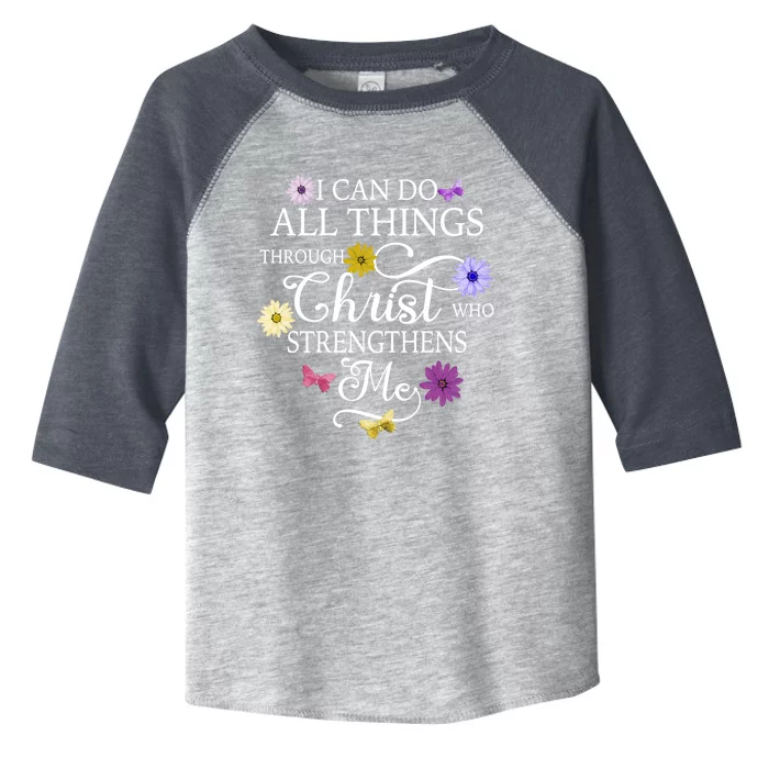 Daisy Flower Butterfly I Can Do All Things Through Christ Gift Toddler Fine Jersey T-Shirt