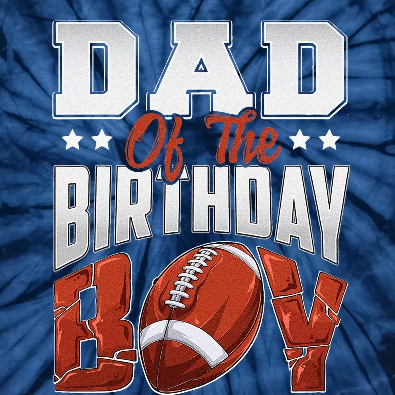 Dad Football Birthday Boy Family Baller Bday Party Tie-Dye T-Shirt