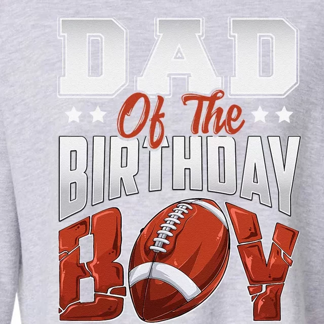 Dad Football Birthday Boy Family Baller Bday Party Cropped Pullover Crew