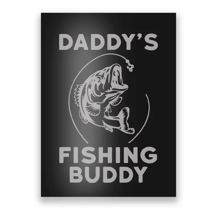 Daddys Fishing Buddy Perfect Dad Gift Poster