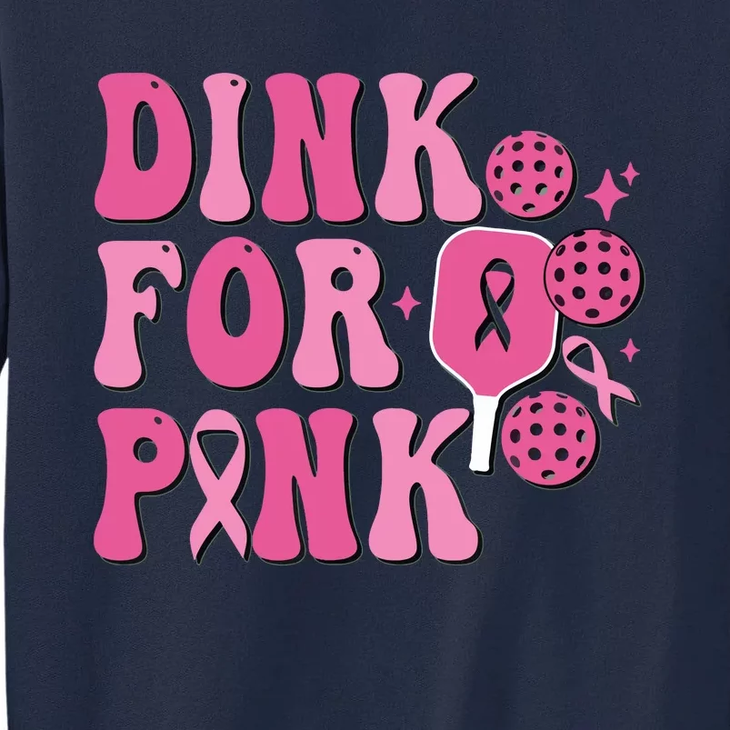 Dink For Breast Cancer Awareness Pickleball Ribbon Tall Sweatshirt