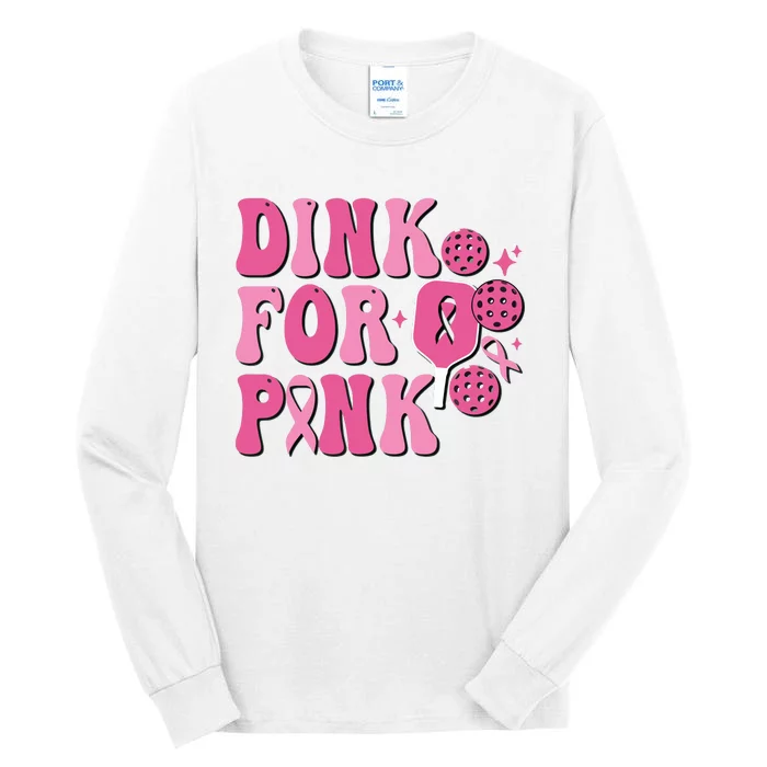 Dink For Breast Cancer Awareness Pickleball Ribbon Tall Long Sleeve T-Shirt