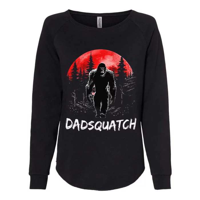 Dadsquatch Funny Bigfoot Dad Sasquatch Yeti Gift Fathers day Womens California Wash Sweatshirt