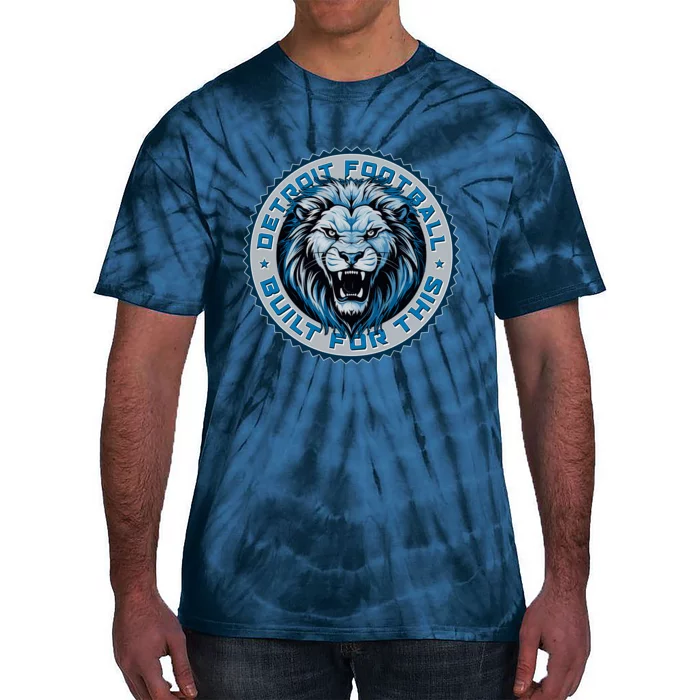 Detroit Football Built For This Football Sport Fan Tie-Dye T-Shirt