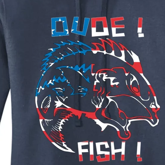 Dude! Fish! Bass American Flag Tee Gift Women's Pullover Hoodie