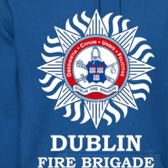 Dublin Fire Brigade Irish Firefighter Fire Departt Meaningful Gift Premium Hoodie