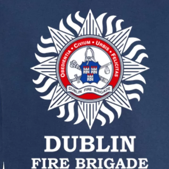 Dublin Fire Brigade Irish Firefighter Fire Departt Meaningful Gift Garment-Dyed Sweatshirt