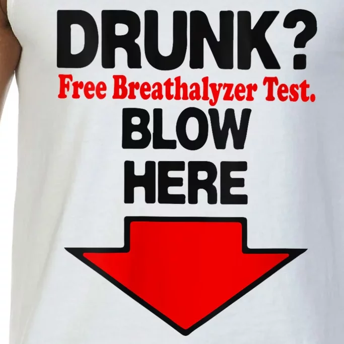 Drunk Free Breathalyzer Test Blow Here Comfort Colors® Tank Top