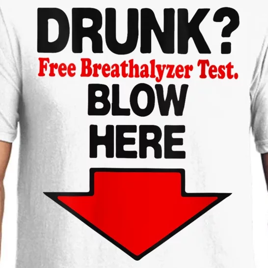 Drunk Free Breathalyzer Test Blow Here Pajama Set