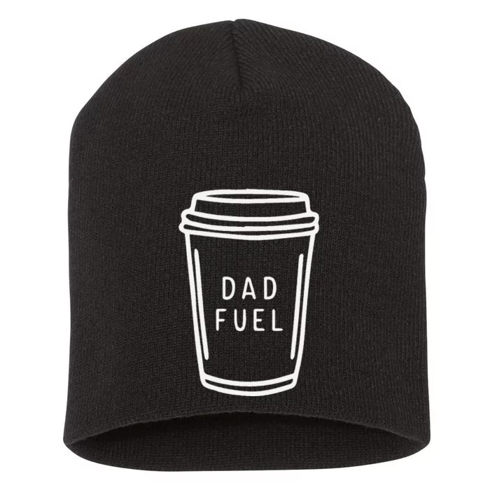 Dad Fuel Coffee Cup Sketch Short Acrylic Beanie