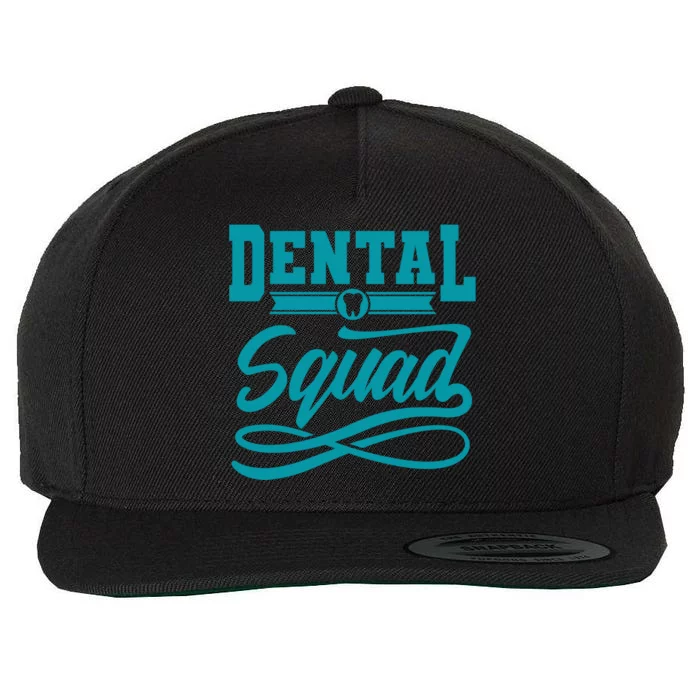 Dentist Funny Crew Dental Clinic Dental Squad Hygienist Gift Wool Snapback Cap