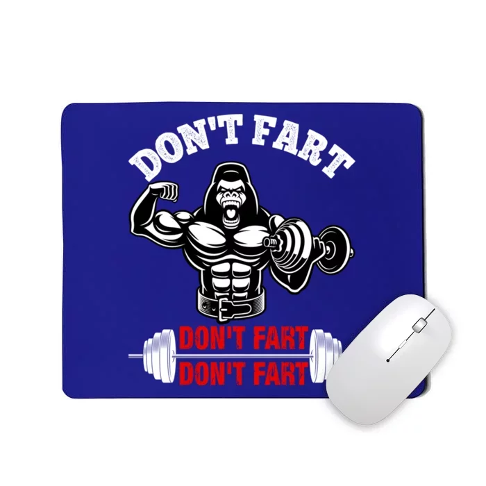 Don't Fart Cute Gift Mousepad