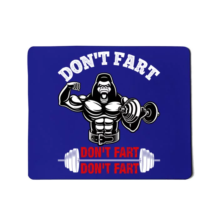 Don't Fart Cute Gift Mousepad