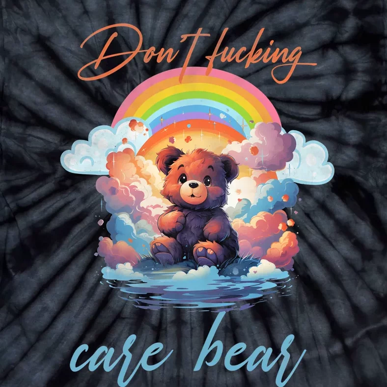 DonT Fucking Care Bear Tie-Dye T-Shirt