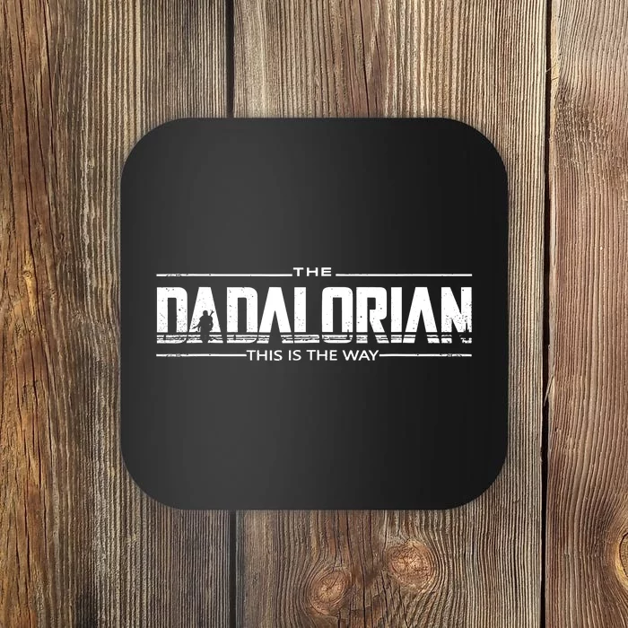 Dadalorian Fathers Day Dad Gift Idea Coaster