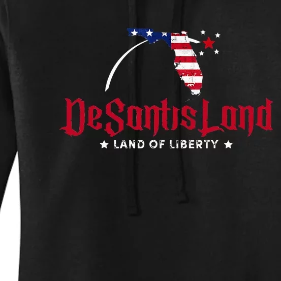 DeSantisLand Florida DeSantis Land Of Liberty DeSantisLand Women's Pullover Hoodie