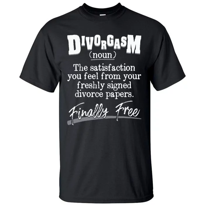 Divorgams Funny Divorce Party Divorcee Breakup Tall T-Shirt