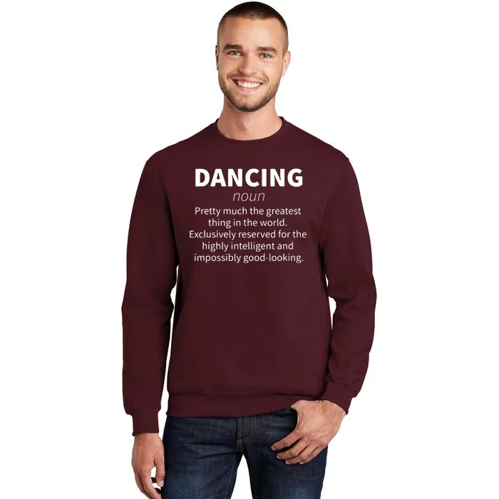 Dancing Funny Definition Girl Teen Women Dancer Gift Tall Sweatshirt