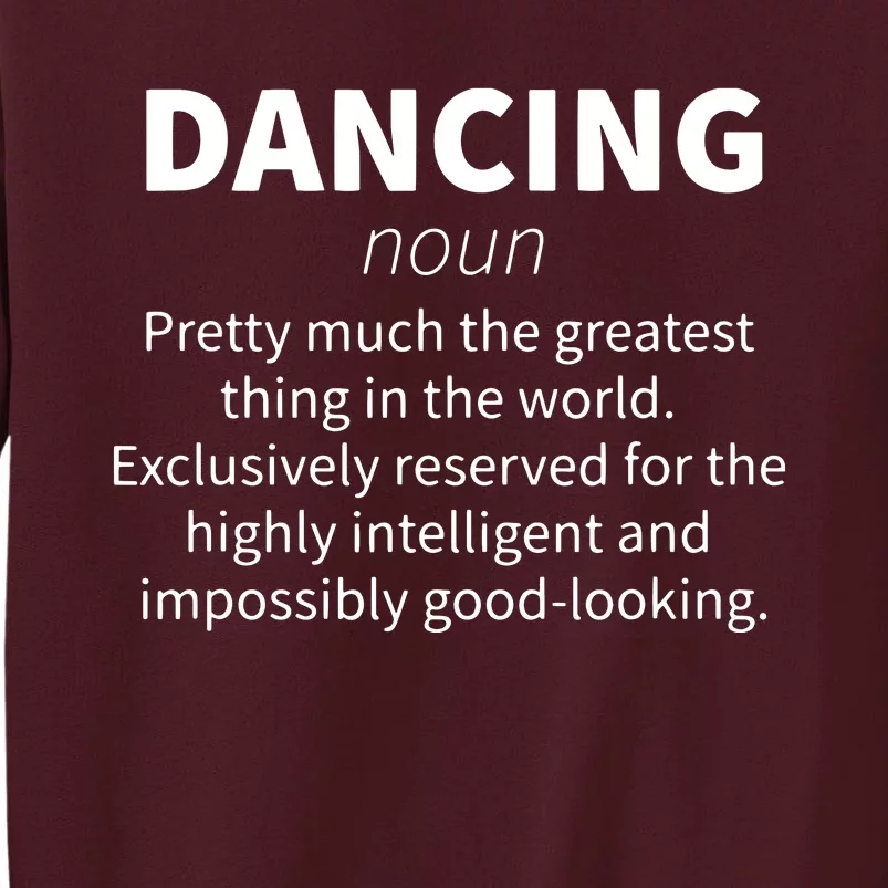 Dancing Funny Definition Girl Teen Women Dancer Gift Tall Sweatshirt