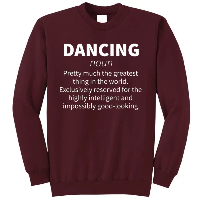 Dancing Funny Definition Girl Teen Women Dancer Gift Tall Sweatshirt