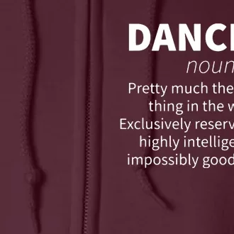 Dancing Funny Definition Girl Teen Women Dancer Gift Full Zip Hoodie