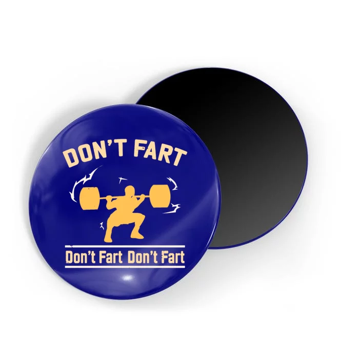 Don't Fart Don't Fart Squating Gift Magnet