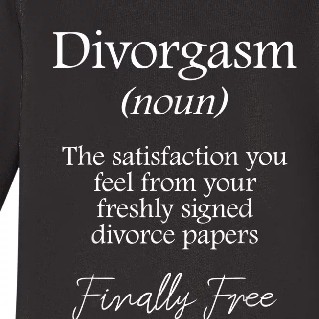 Divorgasm Funny Divorce Design & Party Baby Long Sleeve Bodysuit