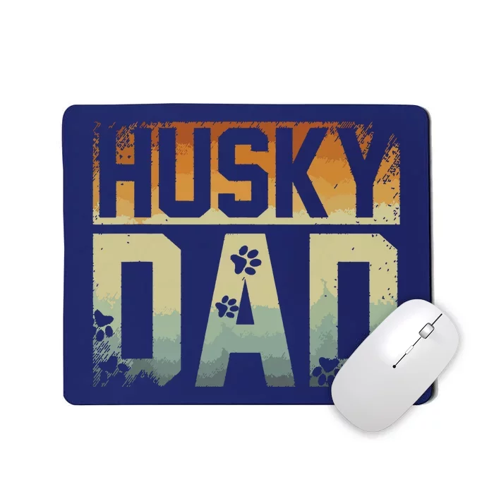 Daddy Fathers Day Pet Husky Dad Dog Lover Siberian Husky Mousepad