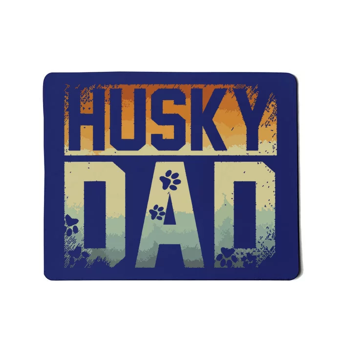 Daddy Fathers Day Pet Husky Dad Dog Lover Siberian Husky Mousepad