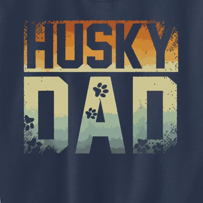 Daddy Fathers Day Pet Husky Dad Dog Lover Siberian Husky Kids Sweatshirt