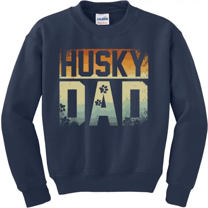 Daddy Fathers Day Pet Husky Dad Dog Lover Siberian Husky Kids Sweatshirt