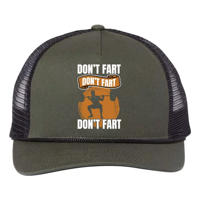 Don't Fart Don't Fart Don't Fart Meaningful Gift Funny Gym Weightlifting Gift Retro Rope Trucker Hat Cap