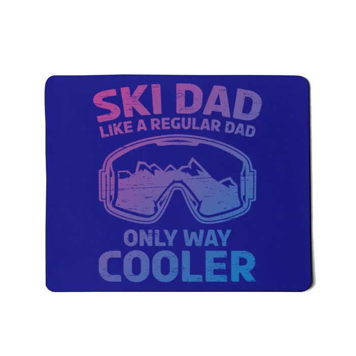 Daddy Father`S Day Papa Ski Dad Like A Regular Dad Cooler Funny Gift Mousepad