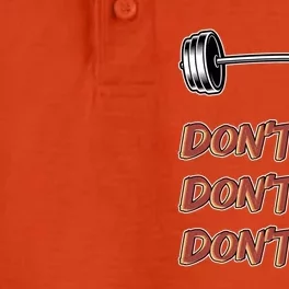 Don't Fart Don't Fart Don't Fart Gym Motivational Pun Funny Gift Dry Zone Grid Performance Polo