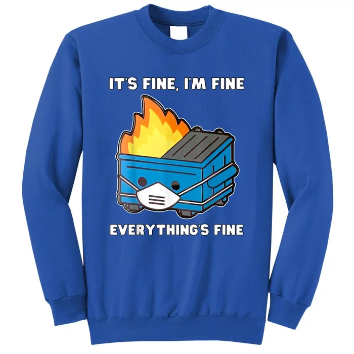 Dumpster Fire Tall Sweatshirt