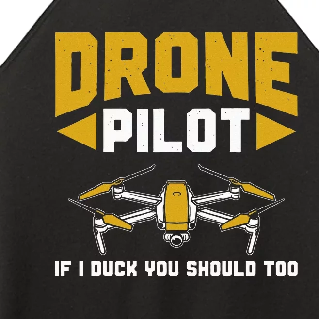 Drone Funny Drone Pilot If I Duck You Should Too Drone Pilot Women’s Perfect Tri Rocker Tank