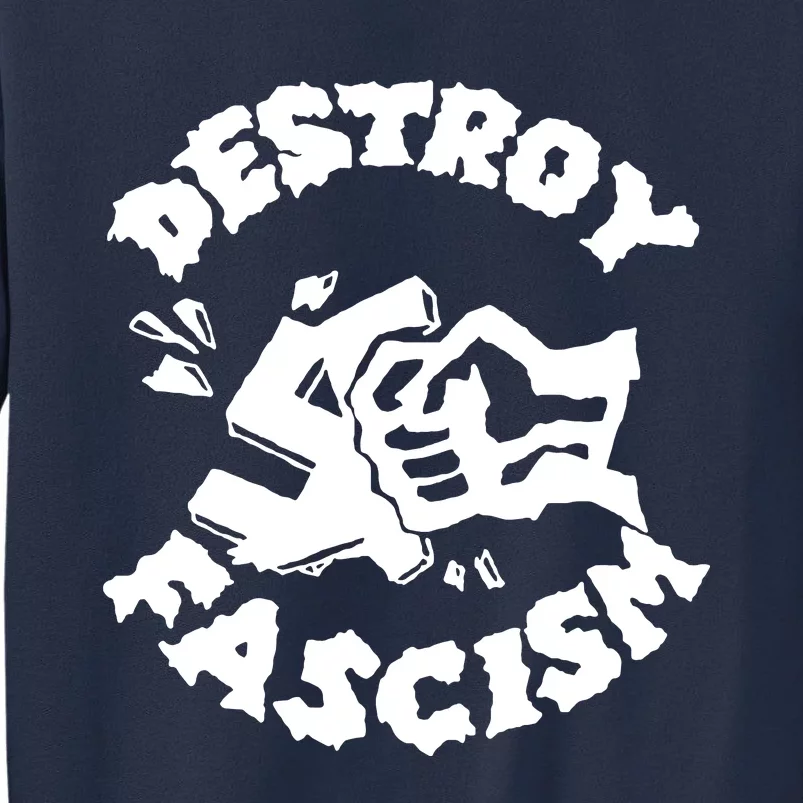 Destroy Fascism Sweatshirt