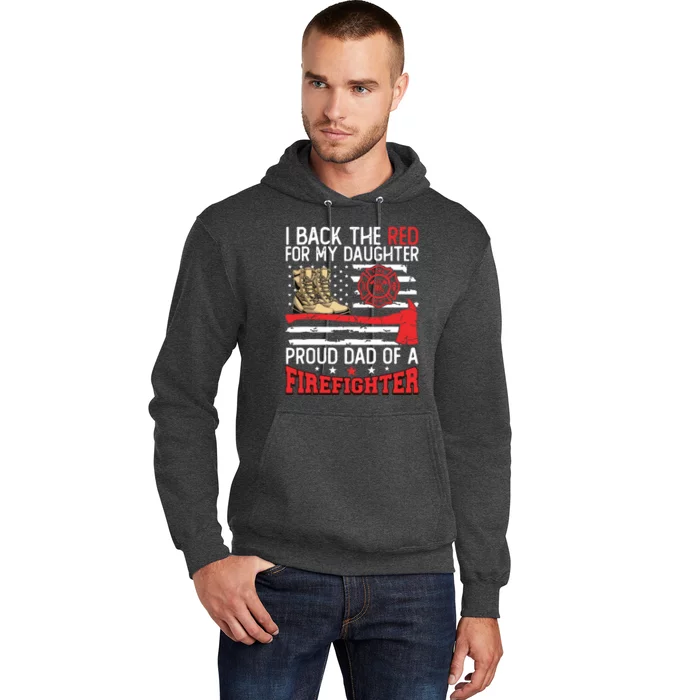 Dad Fireman Daughter Proud Dad Of A Firefighter Daughter Hoodie