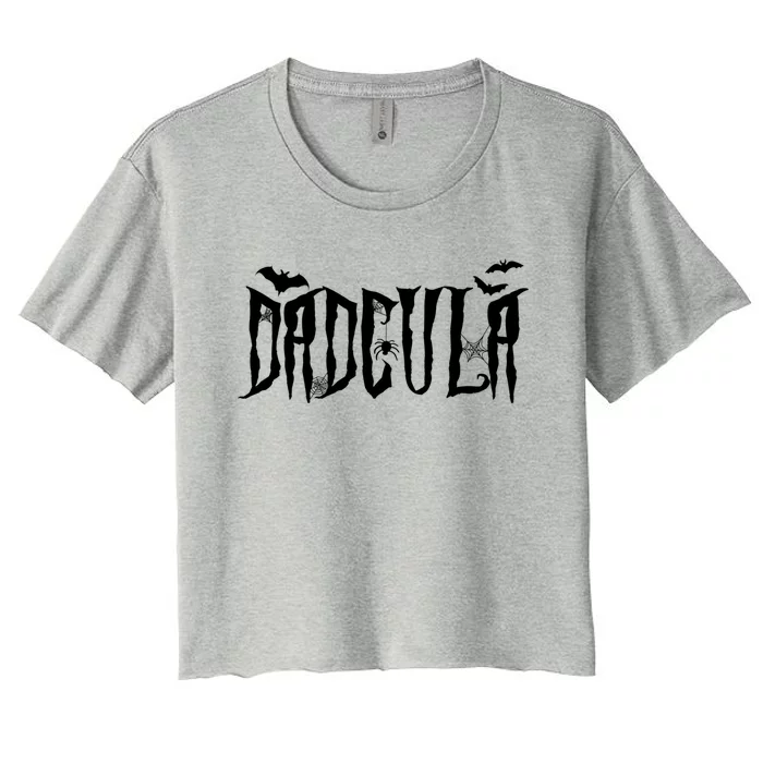 Dadcula Funny Dad Vampire Dad Dracula Halloween Great Gift Women's Crop Top Tee