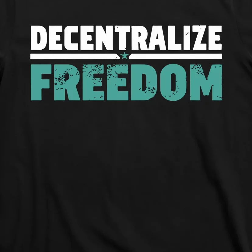 Decentralize Freedom T-Shirt